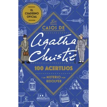 Los casos de Agatha Christie: 100 acertijos y un misterio por resolver