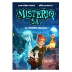 Misterio S.A. Los fantasmas no existen - Juan Gómez-Jurado | B de Blok