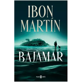 Bajamar - Ibon Martín | Plaza & Janés