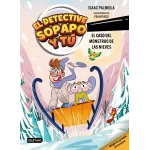 El detective Sopapo y tú 7. El caso del monstruo de las nieves - Isaac Palmiola | Destino
