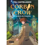 Corbin Crow 1. El misterio de Crowhills - Pol Catellanos | Destino