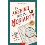 El asesino no es Moriarty - Alberto Jiménez | Editorial Alma
