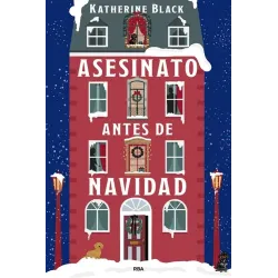 Asesinato antes de Navidad - Katherine Black | Editorial RBA