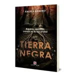 Tierra negra - Ángela Armero | Editorial Maeva