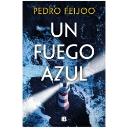 Un fuego azul - Pedro Feijoo | Ediciones B