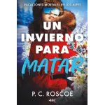 Un invierno para matar - P.C. Roscoe | Shh!
