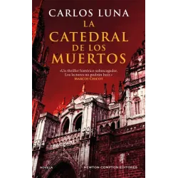 La catedral de los muertos - Carlos Luna | Newton Compton