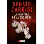 La mentira de la orquídea - Donato Carrisi | Duomo Ediciones