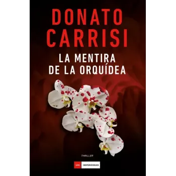 La mentira de la orquídea - Donato Carrisi | Duomo Ediciones