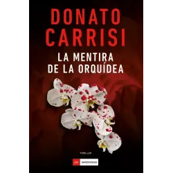 La mentira de la orquídea - Donato Carrisi | Duomo Ediciones