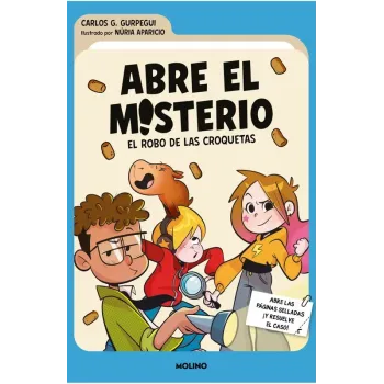 El robo de las croquetas (Abre el misterio 1) - Carlos G. Gurpegui | Molino