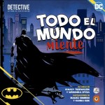 Todo el mundo miente | Juego de Mesa de Investigación y Deducción