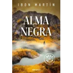 Alma Negra (Ane Cestero 4) - Ibon Martín | El Thriller más Extremo