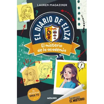 ¡Resuelve el misterio! El diario de Eliza 1 - El misterio de la academia
