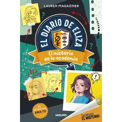 ¡Resuelve el misterio! El diario de Eliza 1 - El misterio de la academia