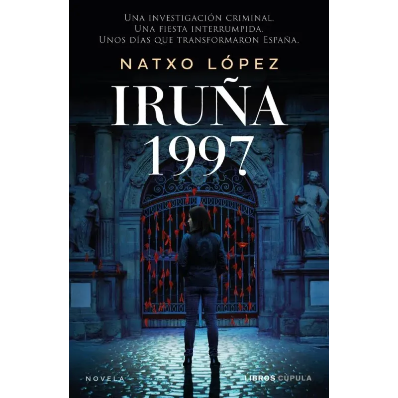 Iruña 1997 - Libros Cúpula | Novela Negra e Historia