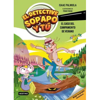 El detective sopapo y tú 3. El caso del campamento de verano