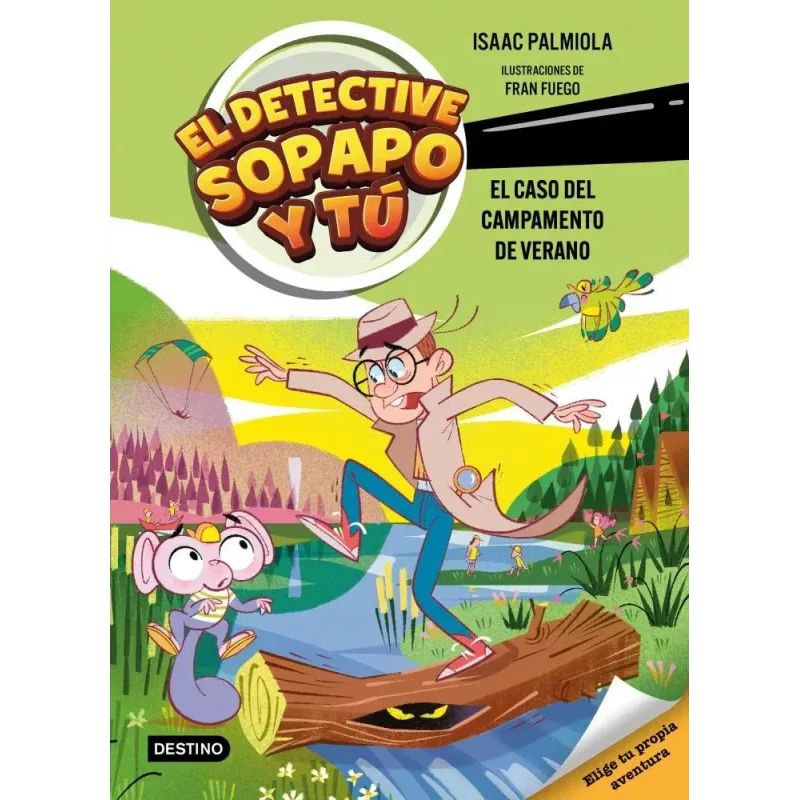 El detective sopapo y tú 3. El caso del campamento de verano