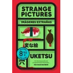 Strange Pictures - Uketsu | Editorial Debolsillo | Thriller Japonés