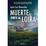 Muerte junto al Loira (Comisario Dupin 12) | Jean-Luc Bannalec
