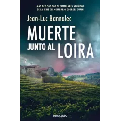 Muerte junto al Loira (Comisario Dupin 12) | Jean-Luc Bannalec