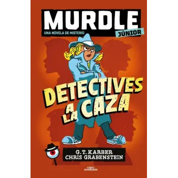 Murdle Junior. La Novela - Detectives a la Caza | Alfaguara
