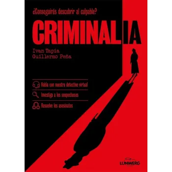 Criminalia - Iván Tapia | Lunwerg Editores (Libro con IA)