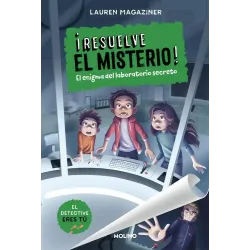 ¡Resuelve el misterio! 6 - El enigma del laboratorio secreto