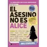 El Asesino No Es Alice - Iris Starling | Temas de Hoy