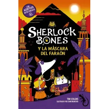 Sherlock Bones y la máscara del faraón
