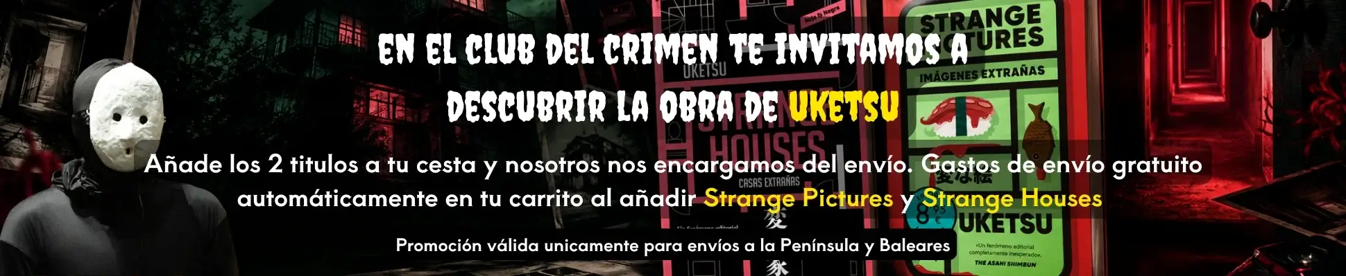 Strange Pictures y Strange Houses - Uketsu en el Club del Crimen - Portes gratis